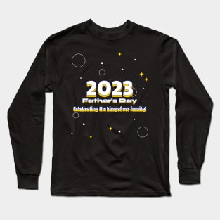 Father's Day 2023 Long Sleeve T-Shirt